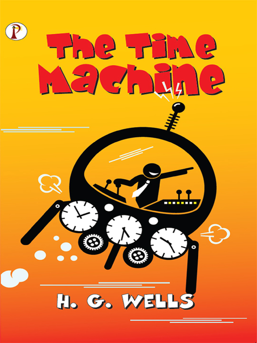 Title details for The Time Machine by H. G. Wells - Available